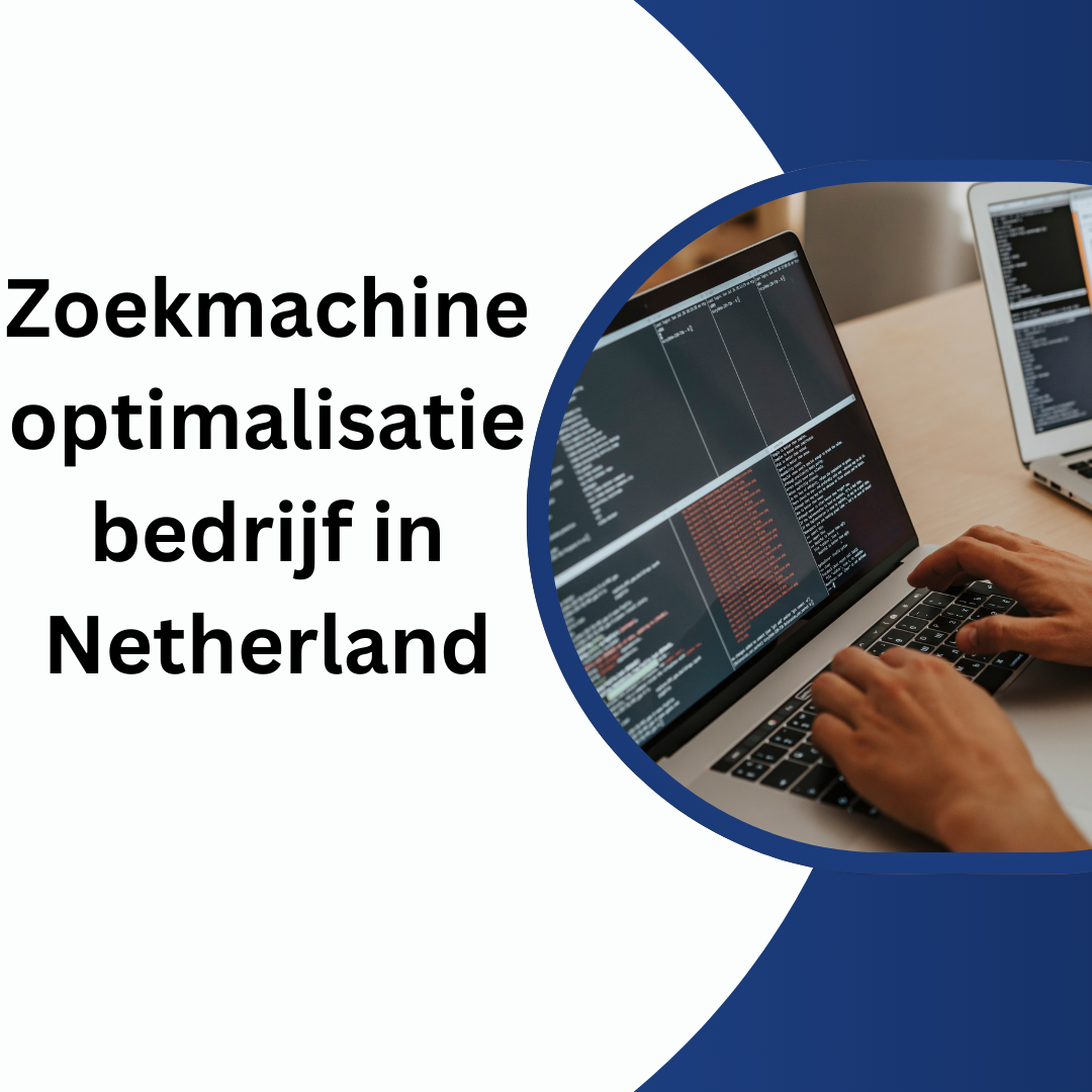 Zoekmachine optimalisatie bedrijf in Netherland