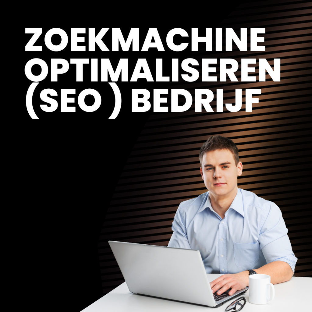 Zoekmachine optimaliseren (SEO ) bedrijf  