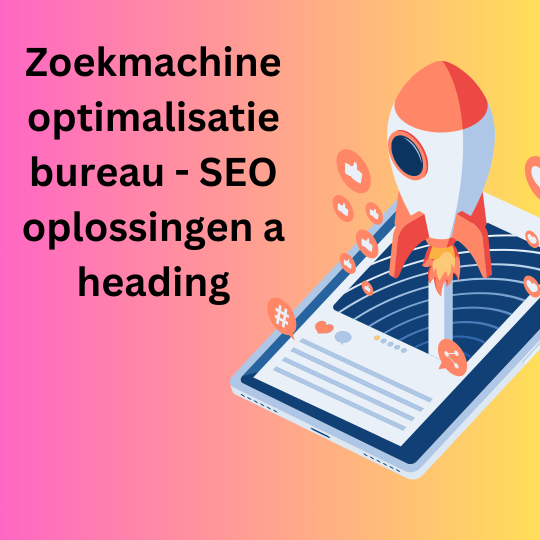 Zoekmachine optimalisatie bureau -  SEO oplossingen