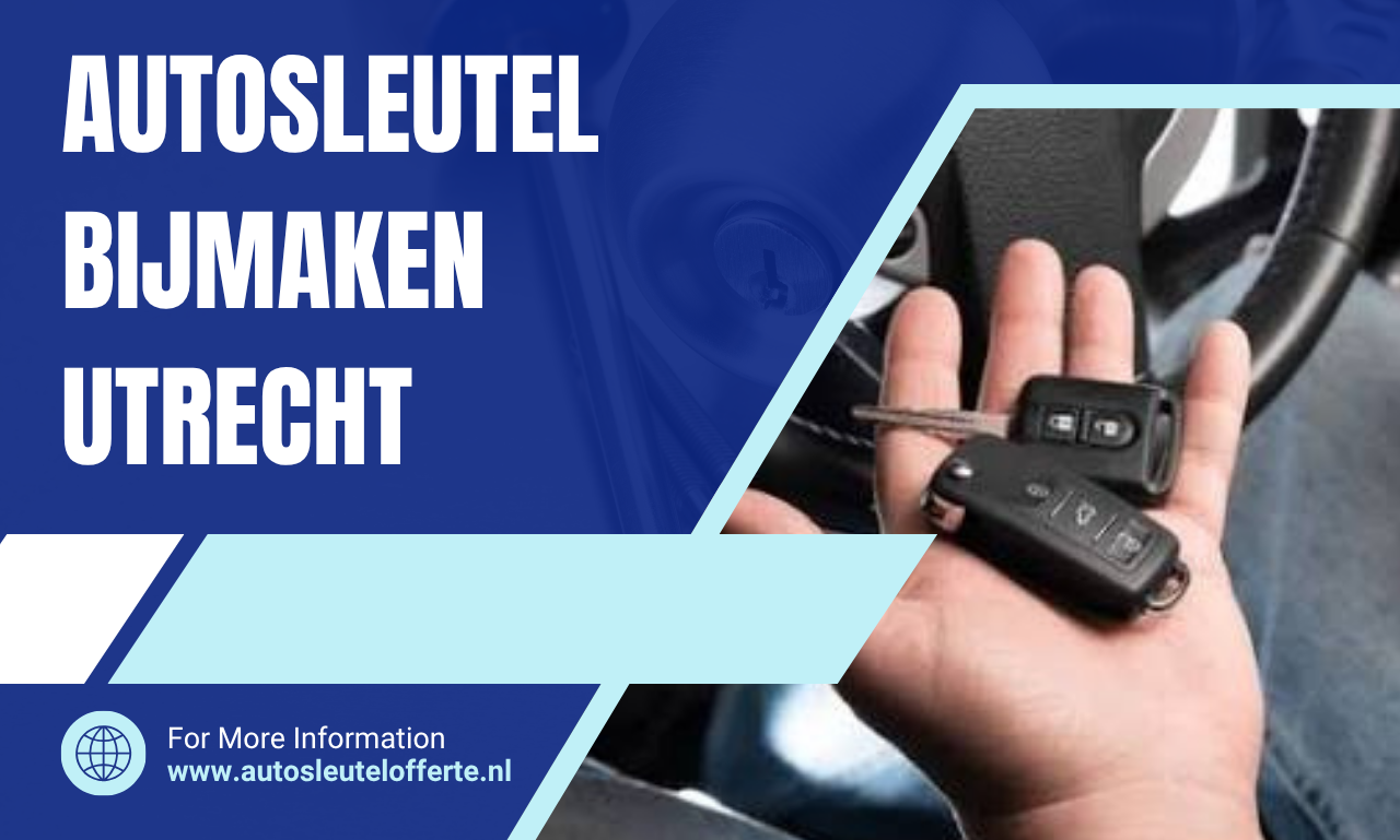 Autosleutel bijmaken Utrecht: snel, betrouwbaar en zonder gedoe