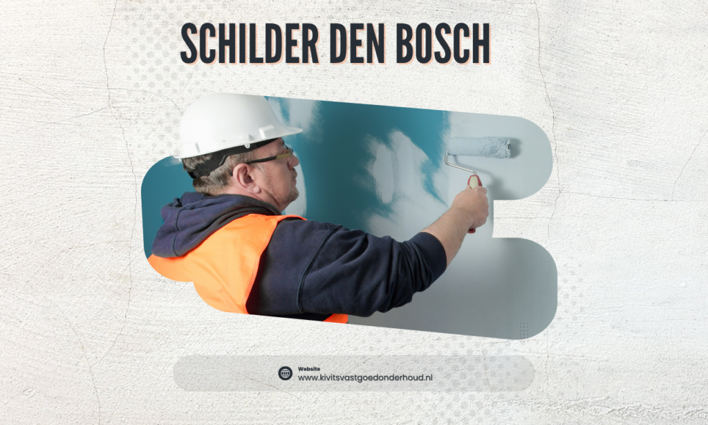 schilder Den Bosch