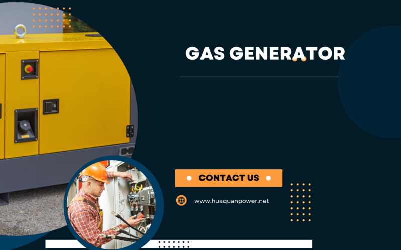 Why Huaquan Power Is the Best Website for Reliable Gas Generator Solutions